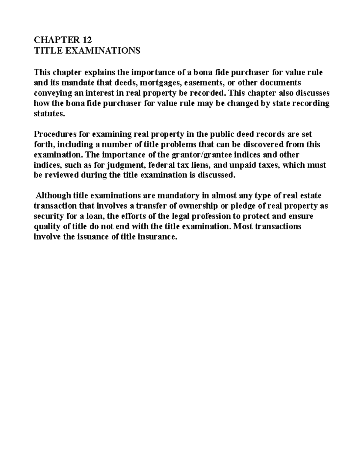 REAL Estate Chapter 12 TITLE EXAMINATIONS CHAPTER 12 TITLE