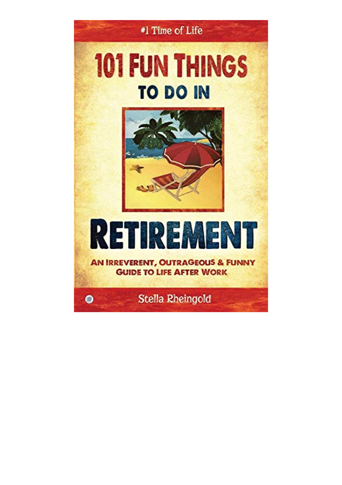 ebook-download-101-fun-things-to-do-in-retirement-an-irreverent