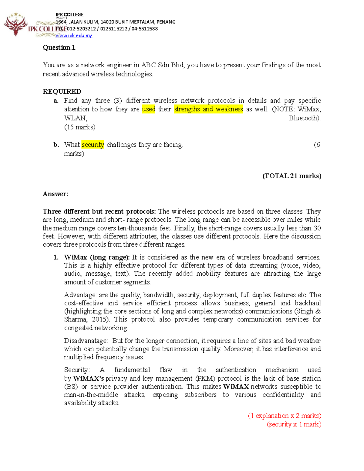 Question 1 chapter wireless network Question 1 You are as a network
