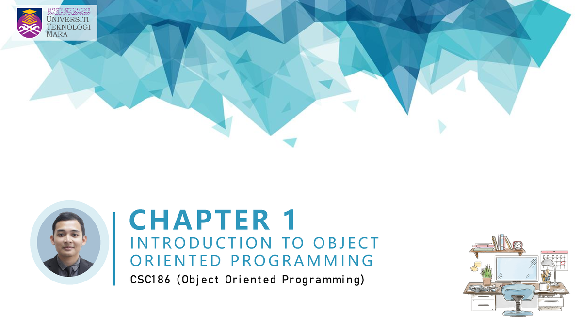 CSC186 Chapter 1 (Introduction To OOP) - CHAPTER 1 I N T R O D U C T I ...