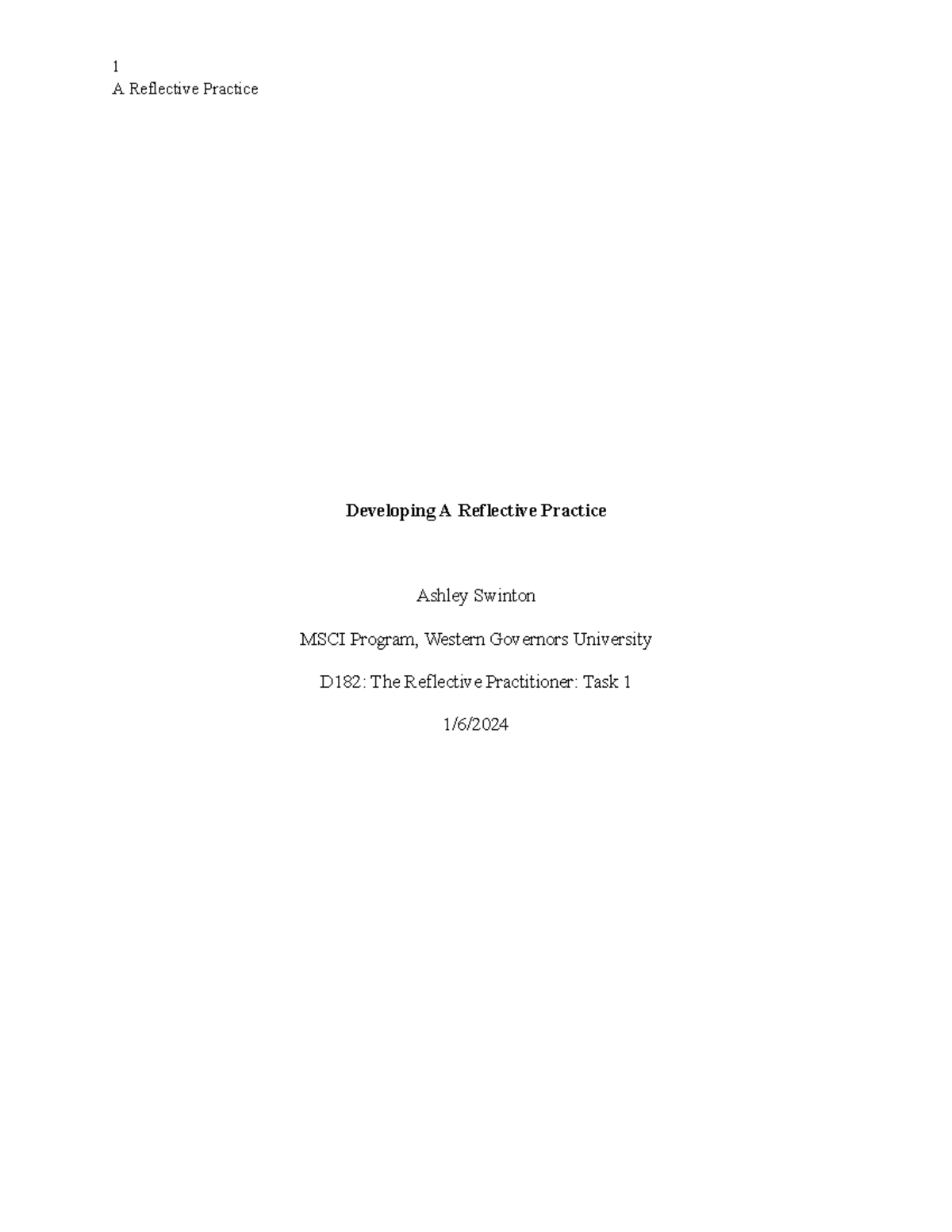 D182 Task 1 - Task 1 - A Reflective Practice Developing A Reflective ...