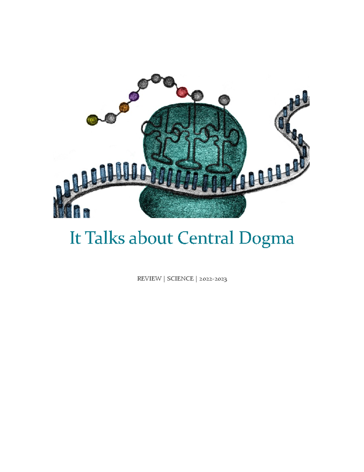 It Talks about Central Dogma Part 4 It Talks about Central Dogma REVIEW SCIENCE 2022 RNA