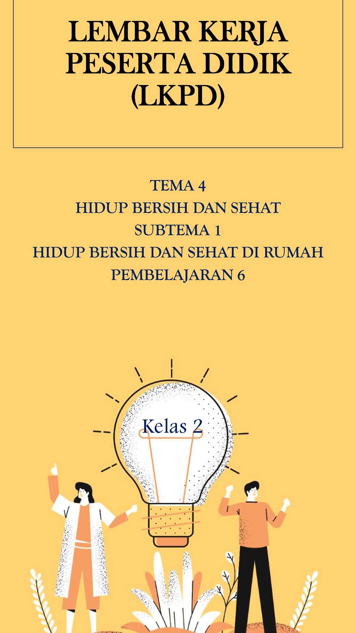 Lkpd Kelas 2 Tema 4 Subtema 1 Pembelajaran 6 Tema 4 Hidup Bersih Dan Sehat Subtema 1 Hidup 2425