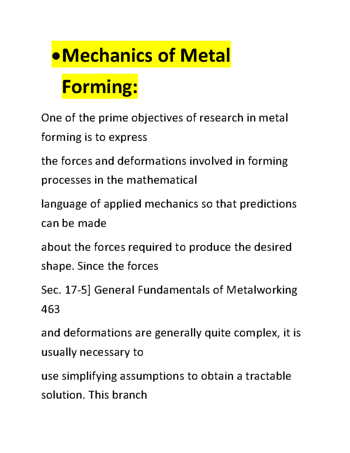 Mechanics of Metal Forming Mechanics of Metal Forming One of the