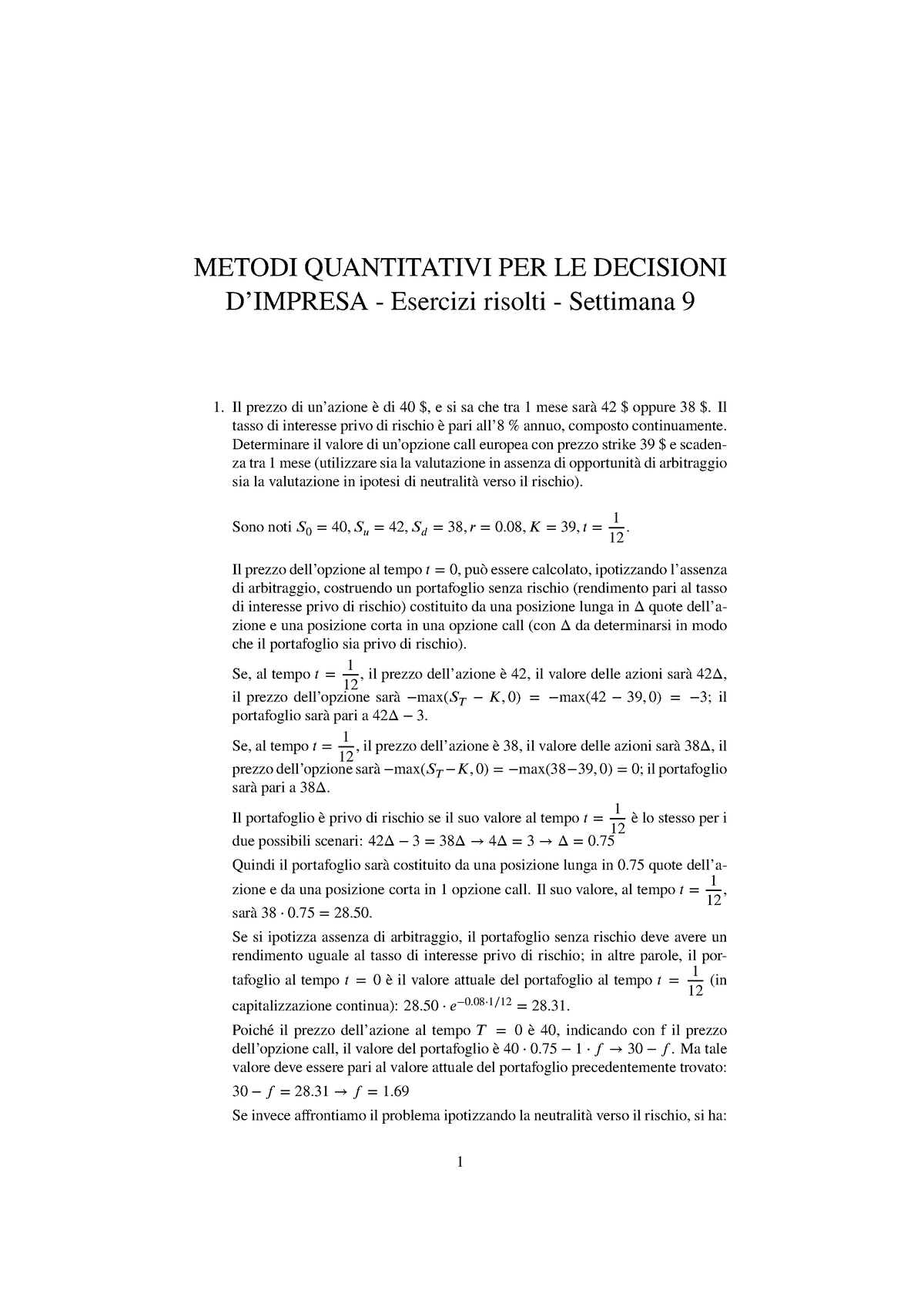 Esercizi Risolti Settimana 9 - METODI QUANTITATIVI PER LE DECISIONI D ...