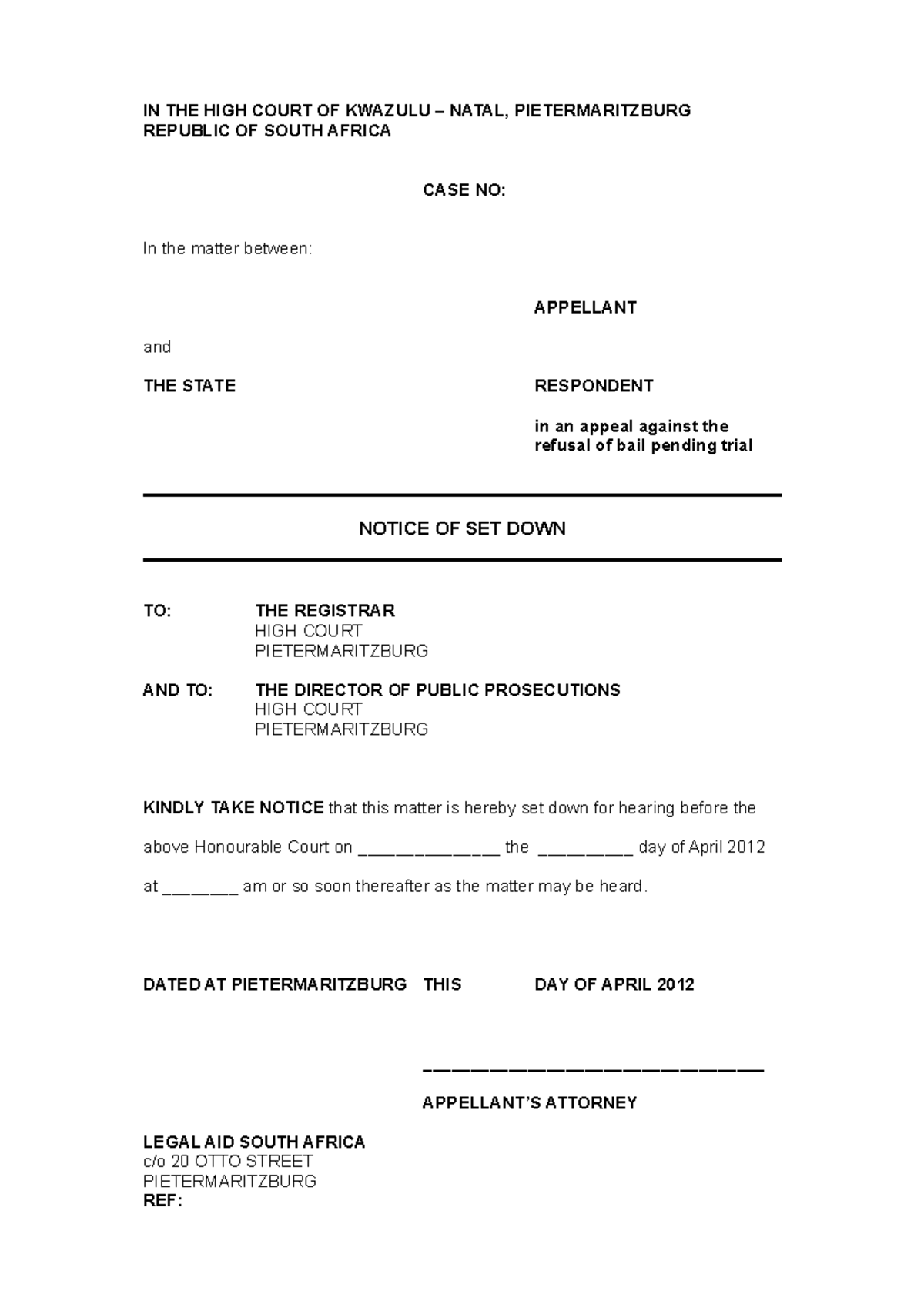 Notice Of Set Down - IN THE HIGH COURT OF KWAZULU – NATAL ...