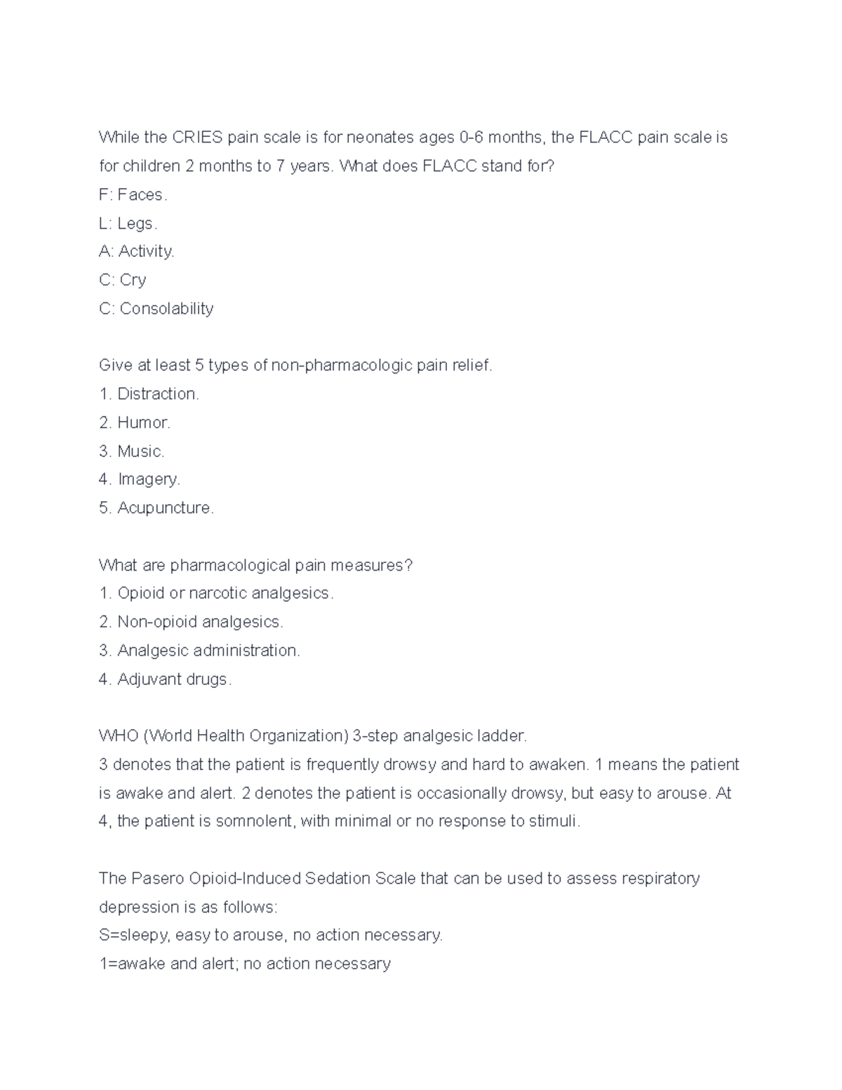 13 nurse notes - While the CRIES pain scale is for neonates ages 0-6 ...