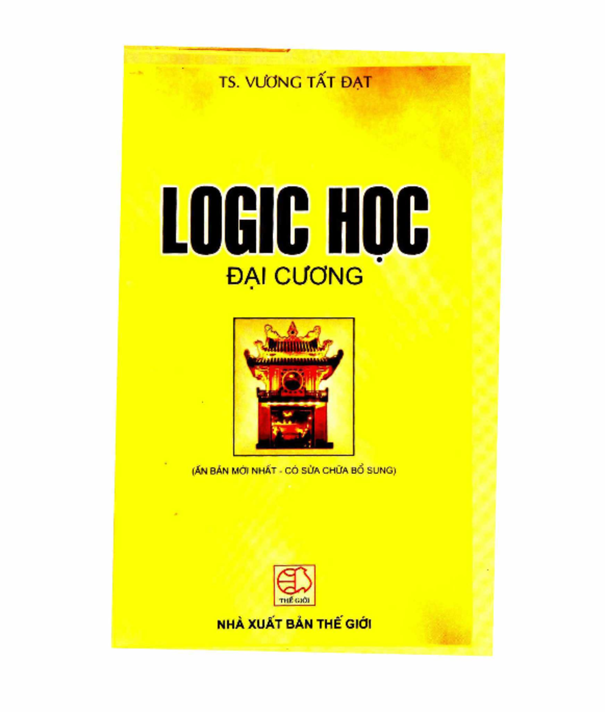 Logic học đại cương1 - T S. V Ư Ơ N G T Ấ T Đ Ạ T LOBC MC ĐẠI CƯƠNG (ÁN ...