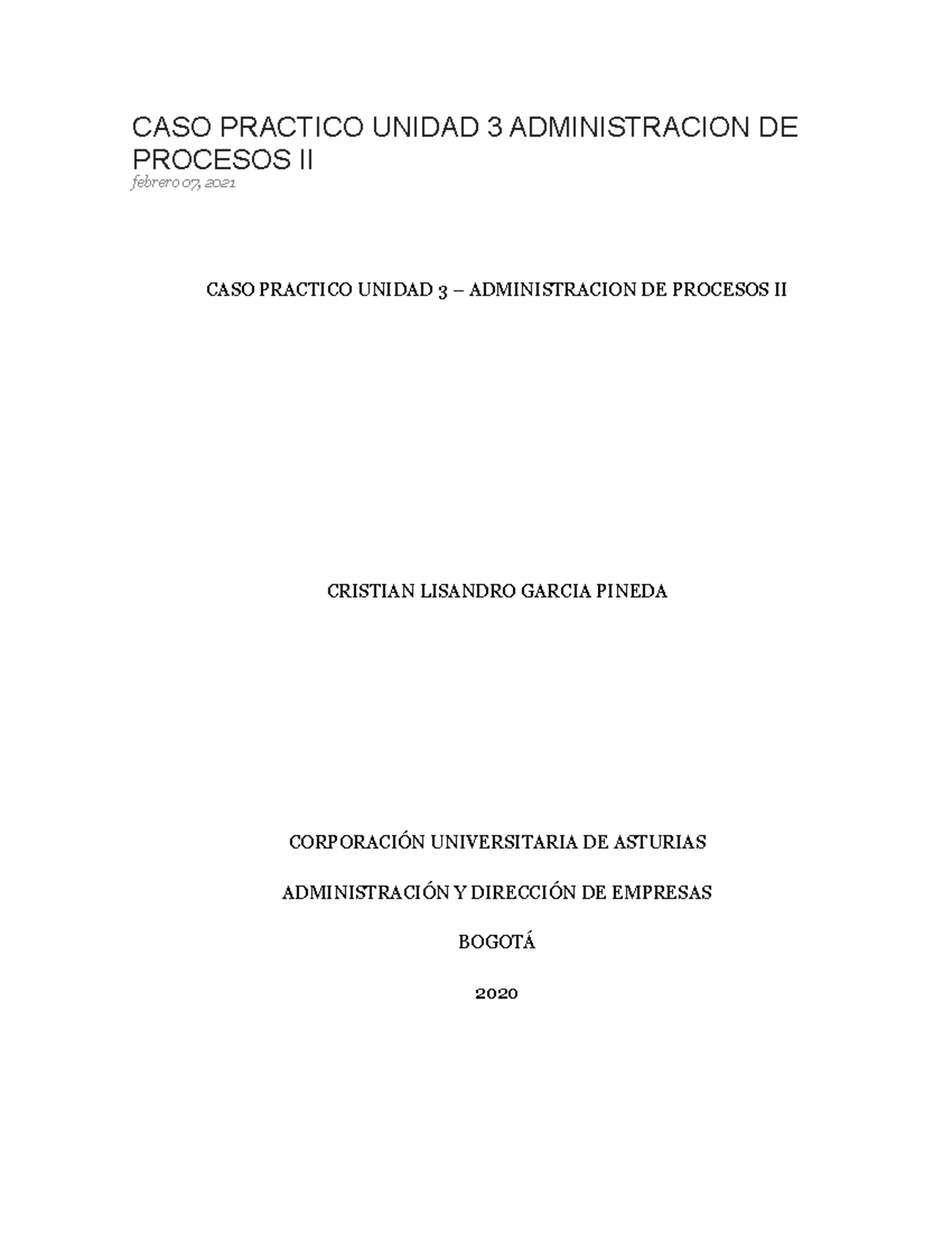 CASO Practico Unidad 3 Administracion DE Procesos II - CASO PRACTICO ...