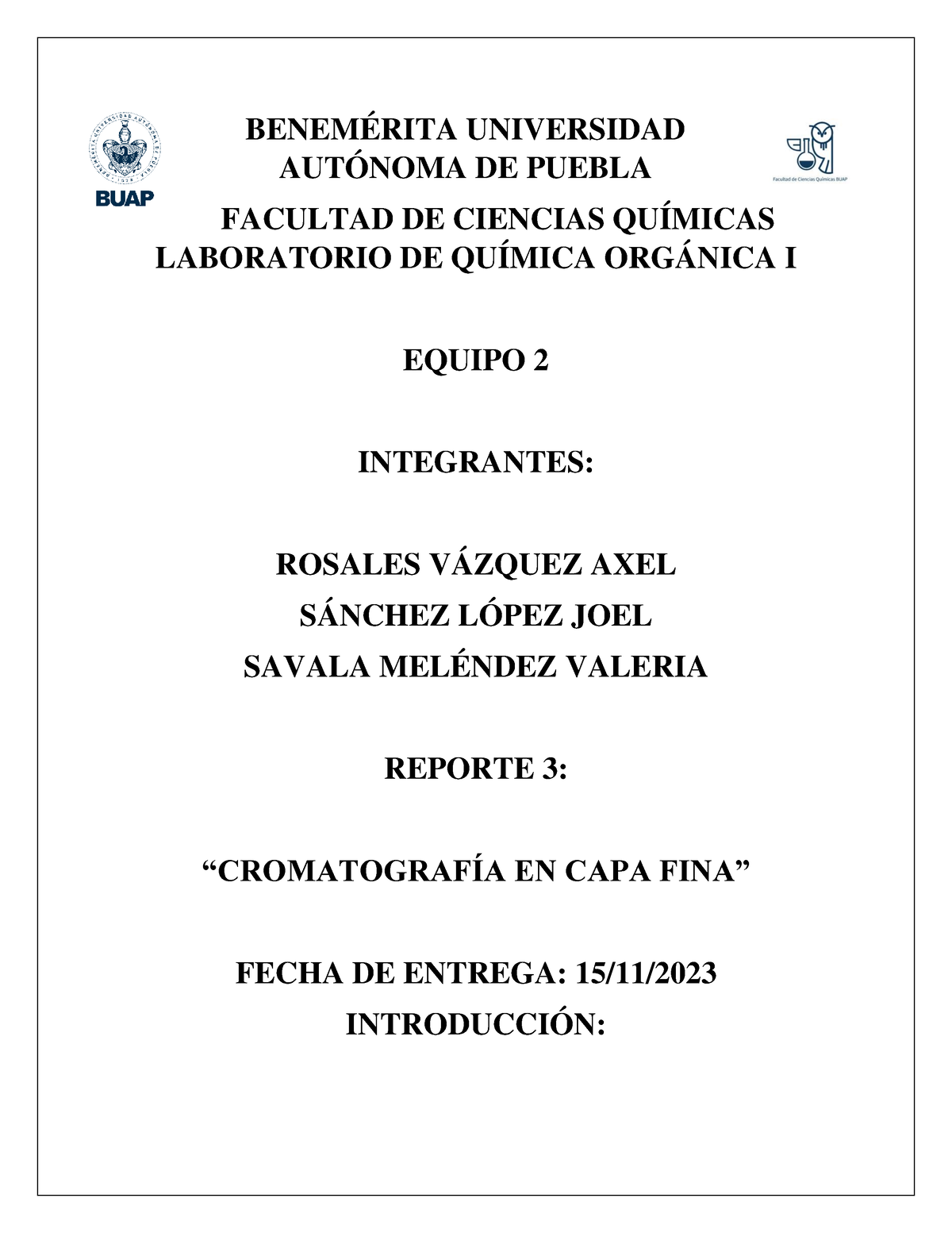 Reporte No 3 Cromatografía En Placa Fina BenemÉrita Universidad AutÓnoma De Puebla Facultad 