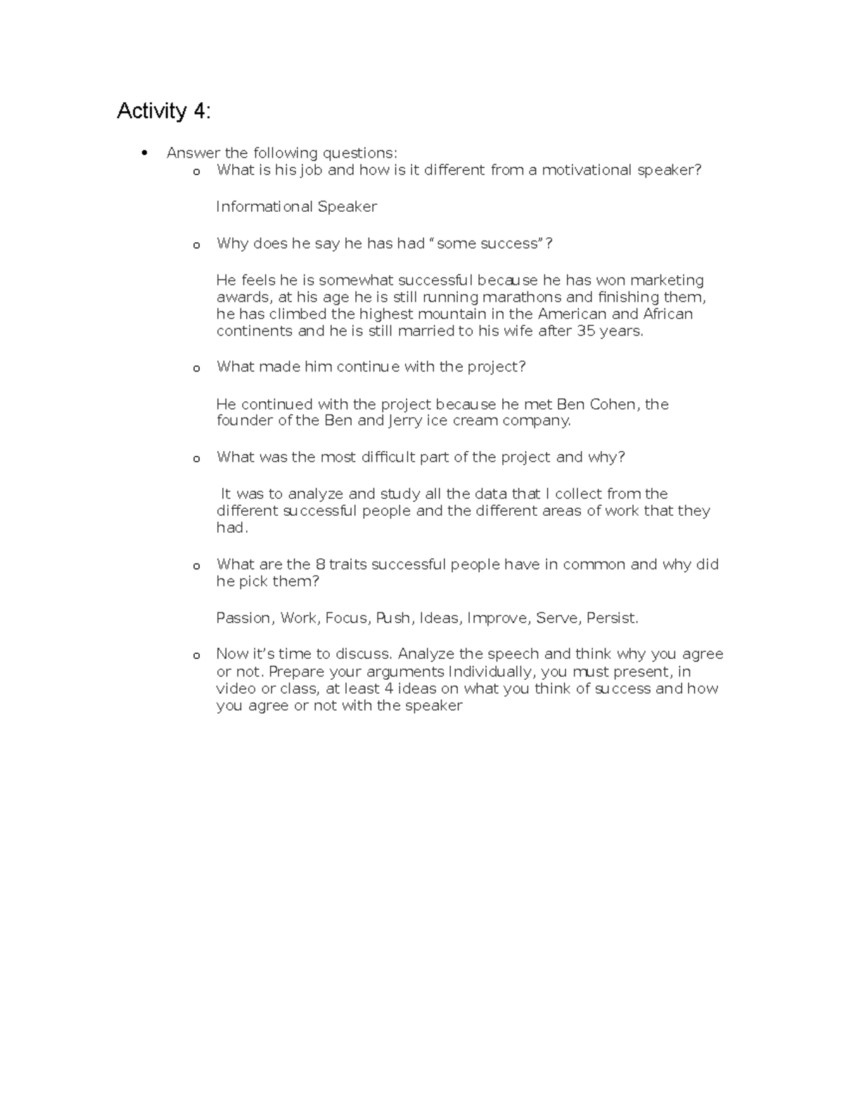 Activity 4 English - Activity 4: Answer the following questions: o What ...