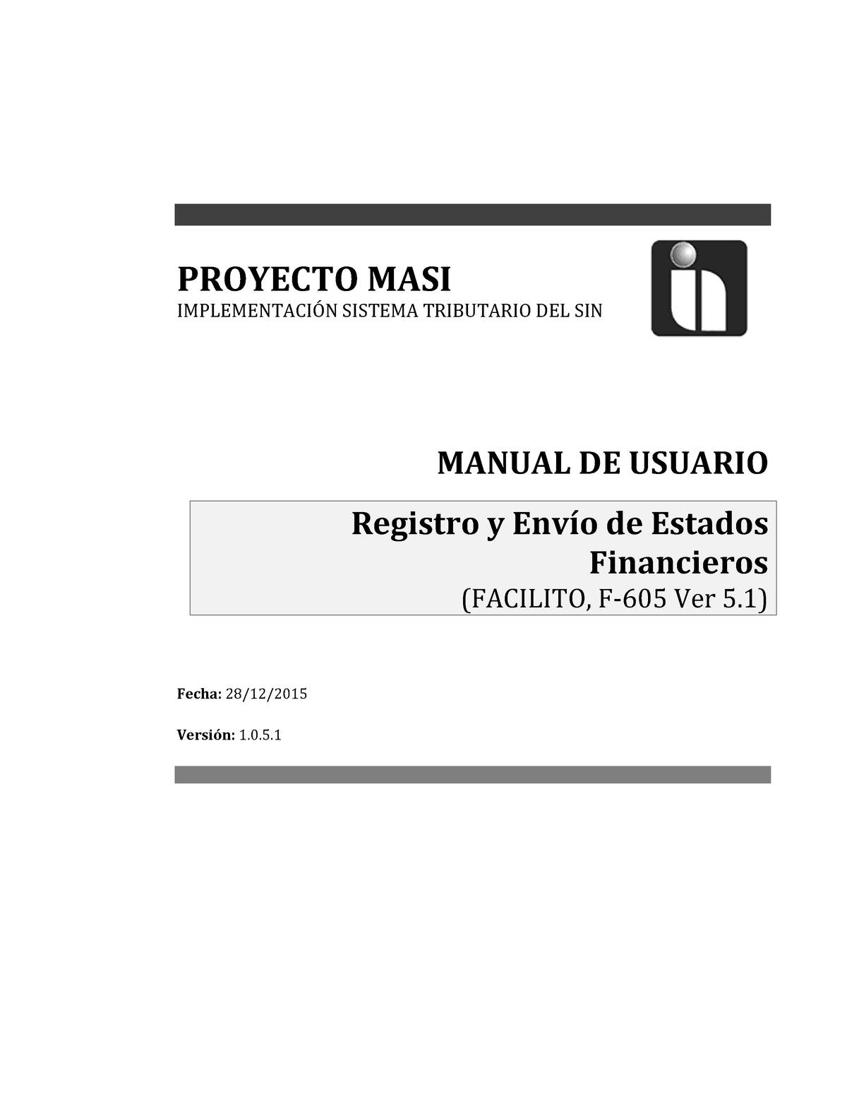 MU- Facilito Form 605 Ver 5.1 - PROYECTO MASI IMPLEMENTACI”N SISTEMA ...