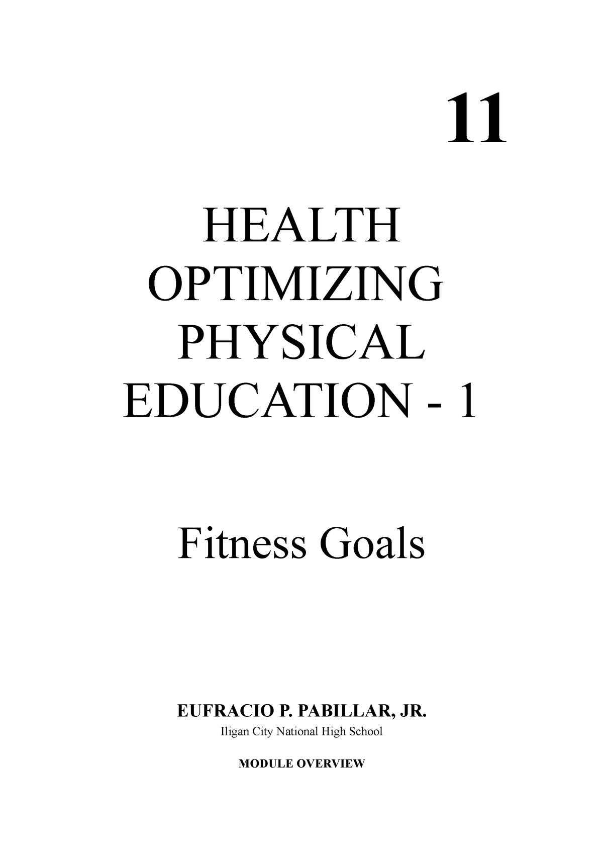 Module ON Health Optimizing Physical Education 1 Fitness Goals - 11 HEALTH OPTIMIZING PHYSICAL ...