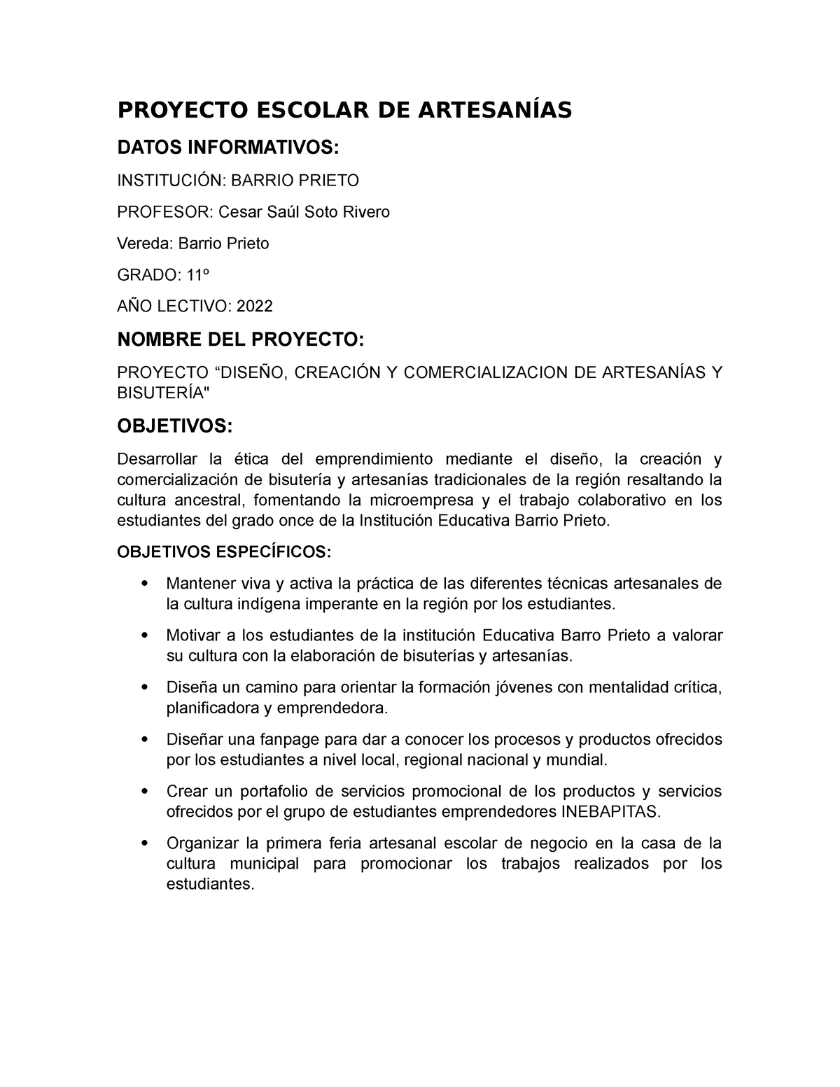 Proyecto Artesania - PROYECTO ESCOLAR DE ARTESANÍAS DATOS INFORMATIVOS:  INSTITUCIÓN: BARRIO PRIETO - Studocu