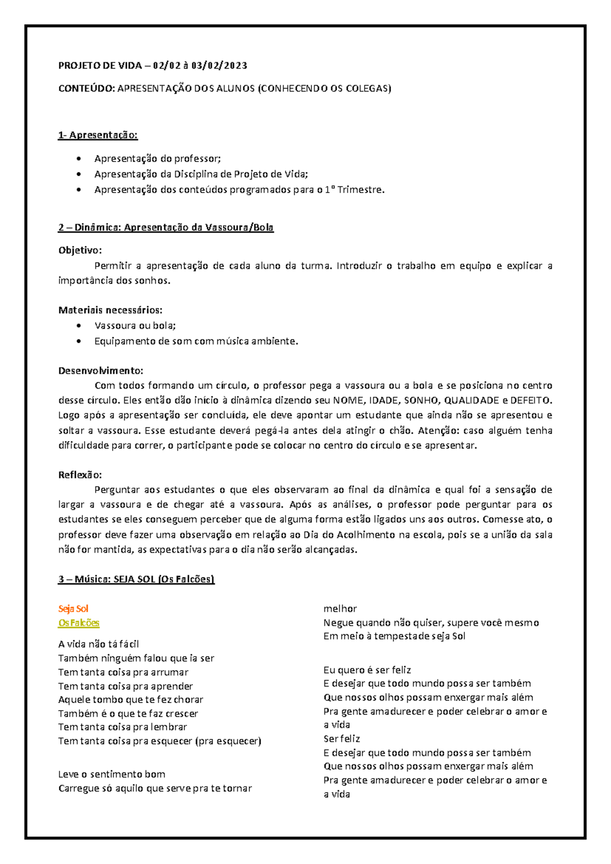 1 - Plano DE AULA – 02.02 à 03 - PROJETO DE VIDA – 02/ 02 à 03/02/202 3 ...