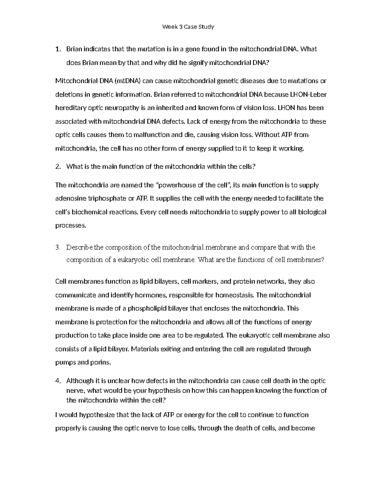 3 CASE Study BIO 251 - Week 3 Case Study 1. Brian indicates that the ...