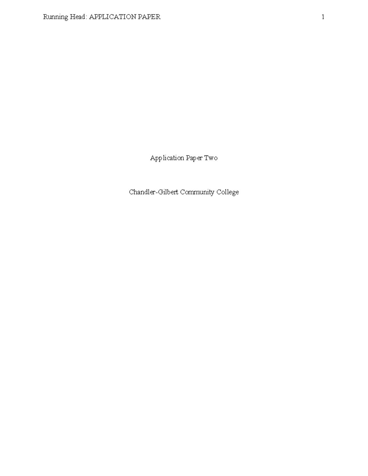 Application Paper Two - Running Head: APPLICATION PAPER 1 Application ...