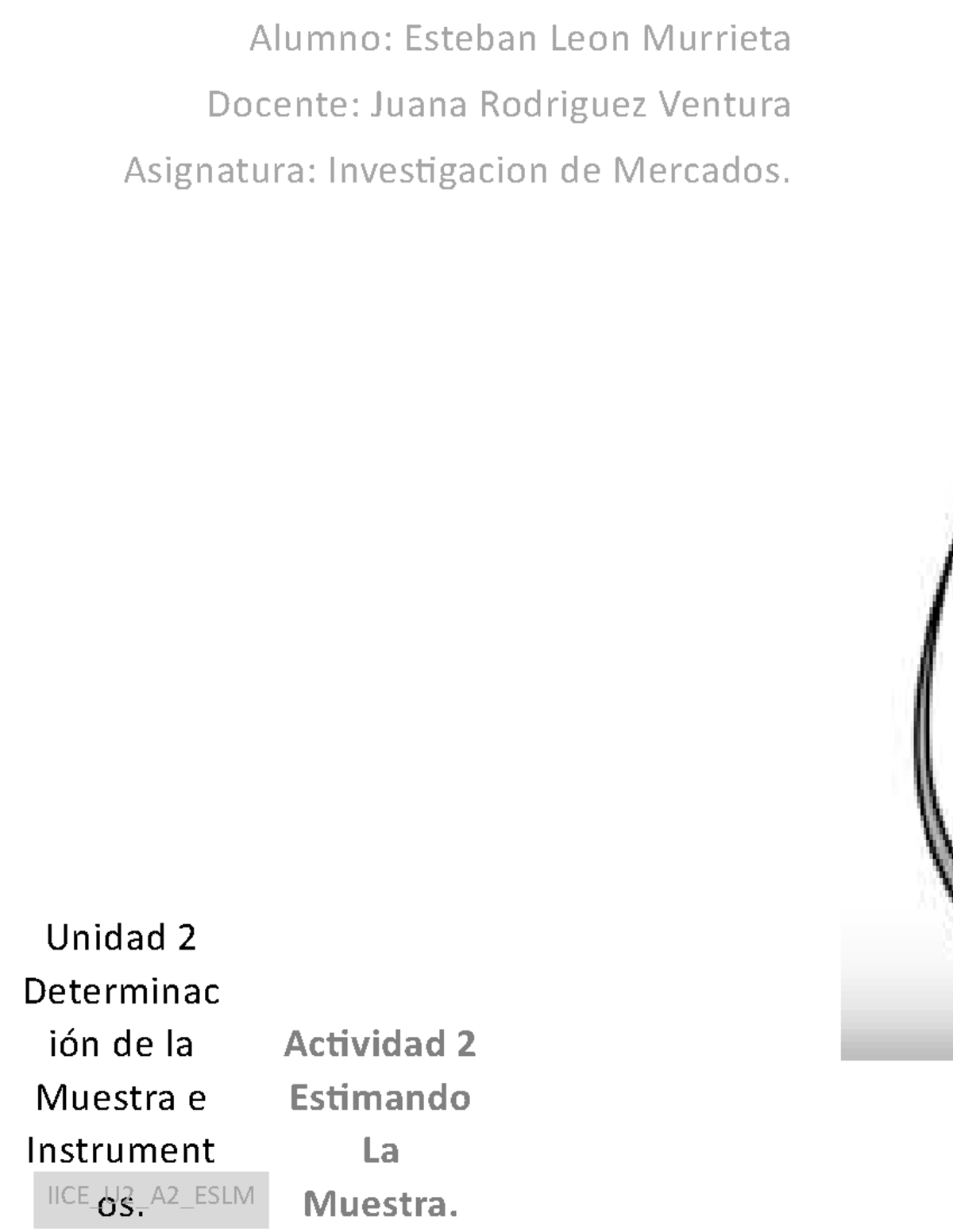 IICE U2 A2 ESLM - mercadologia - Alumno: Esteban Leon Murrieta Docente ...