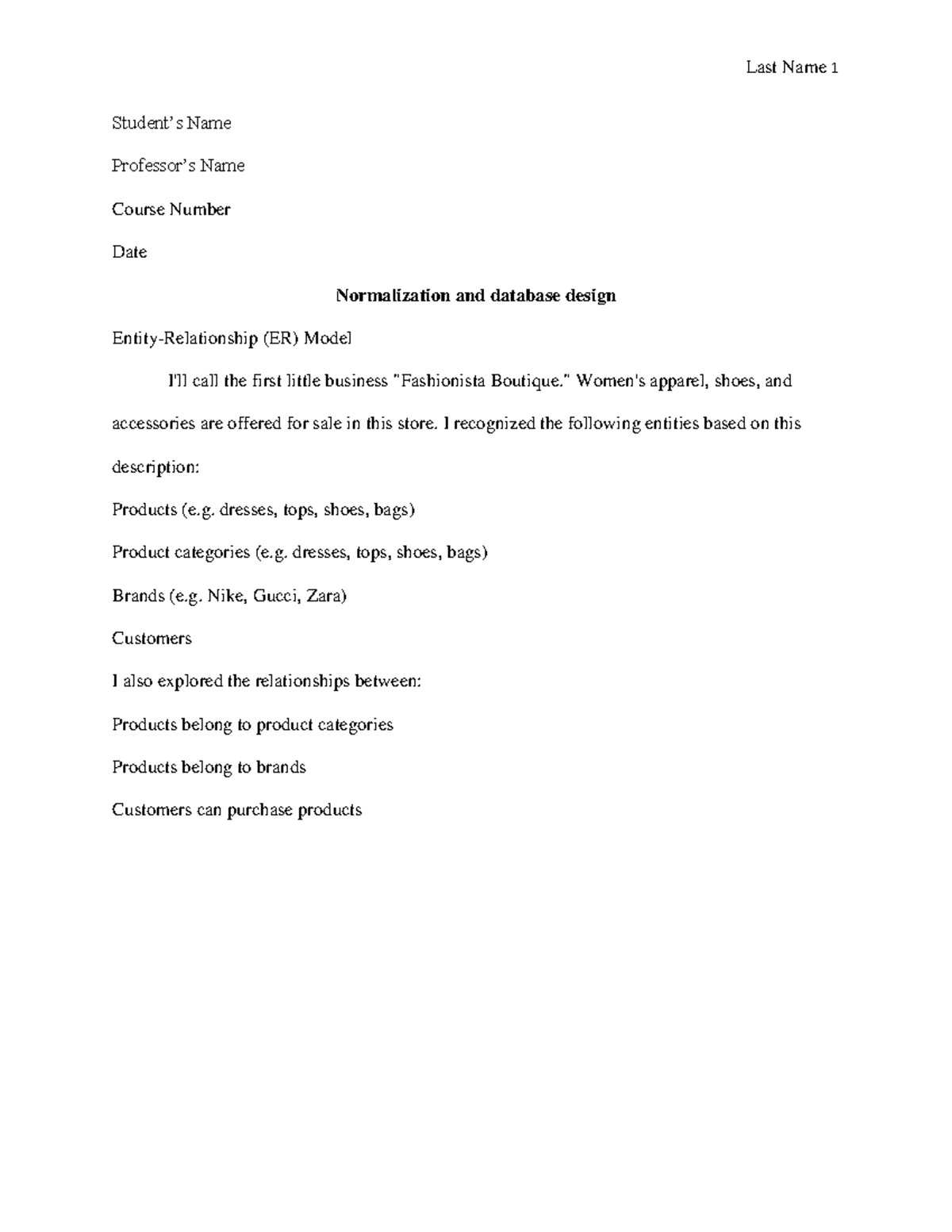 Normalization and database design revision - Student’s Name Professor’s ...