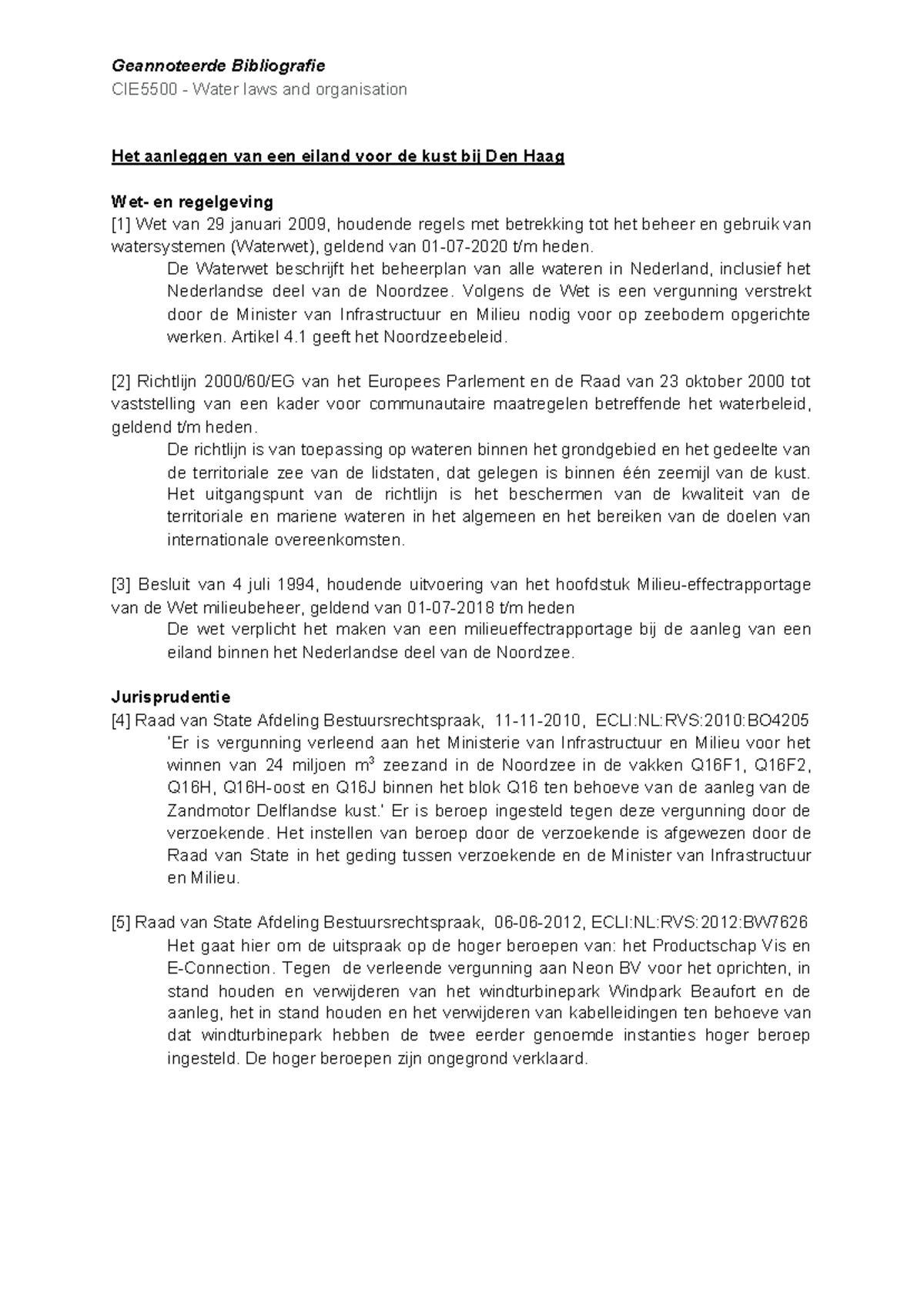 Geannoteerde bibliografie , Het aanleggen van een eiland voor de kust ...