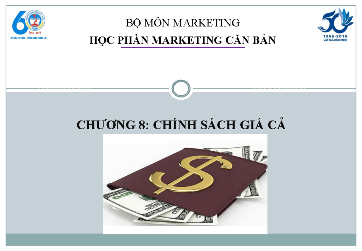 8. Chương 8 - Mar căn bản -Nguyễn Hoài Long - CHƯƠNG 8: CHÍNH SÁCH GIÁ