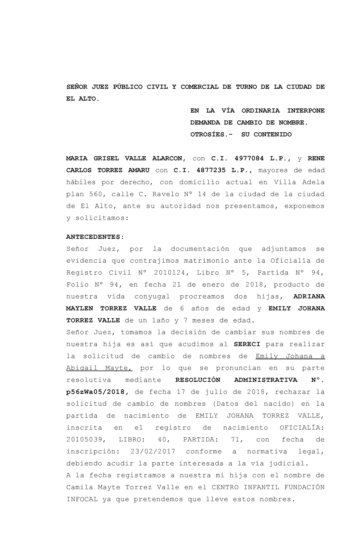 Demanda cambio de nombre Ultimo - SEÑOR JUEZ PÚBLICO CIVIL Y COMERCIAL ...