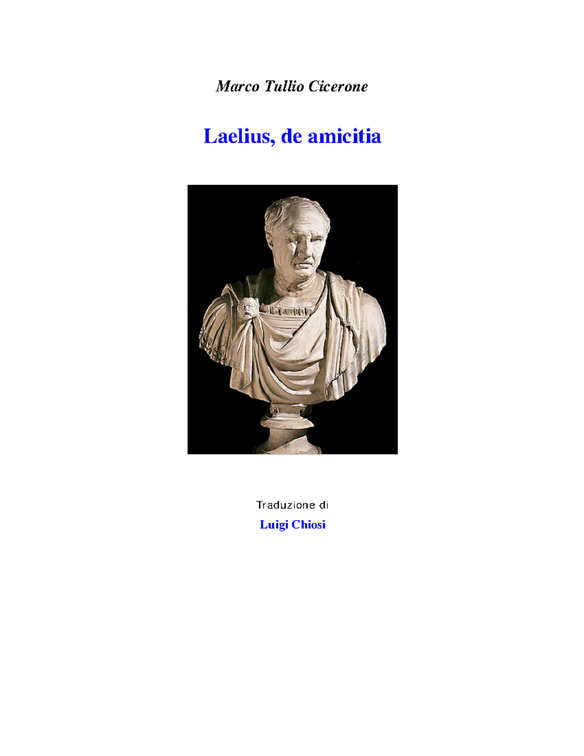 Laelius de amicitia - cicerone - Marco Tullio Cicerone Laelius, de ...