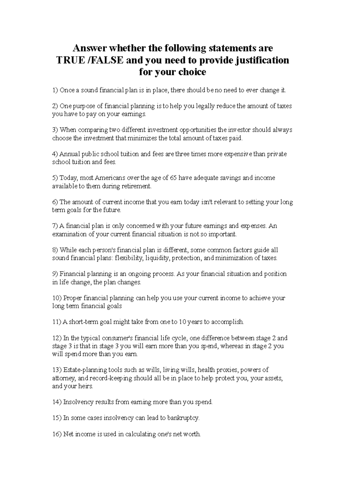 Tutorial 1 - Answer whether the following statements are TRUE / FALSE ...
