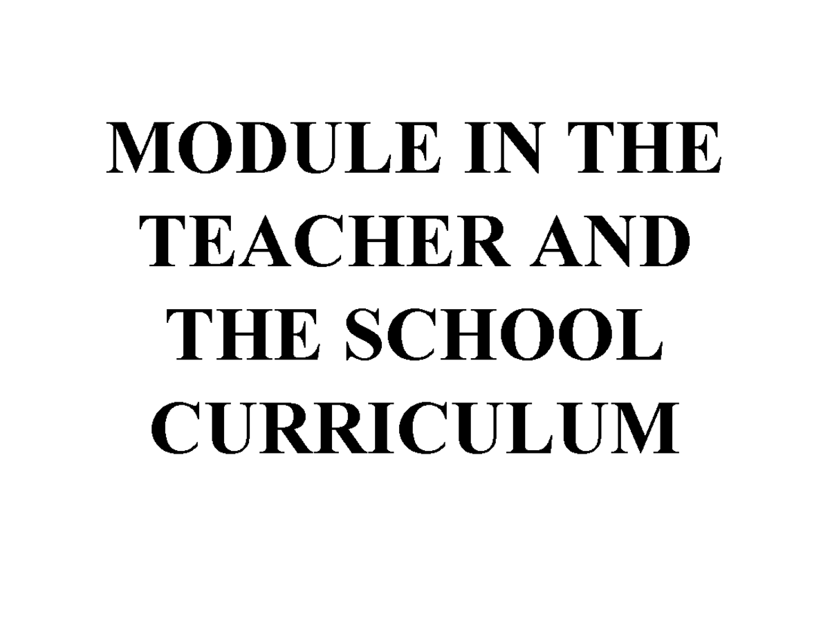 Toaz - Notes - MODULE IN THE TEACHER AND THE SCHOOL CURRICULUM Learning ...