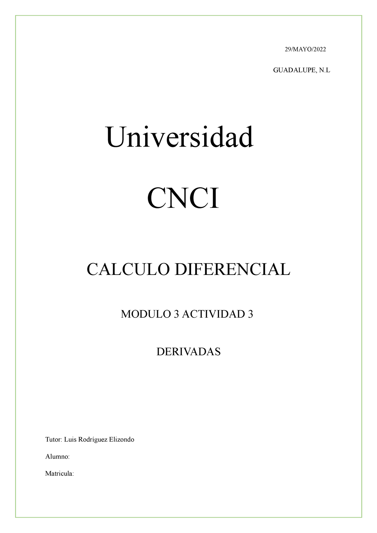 Actividad 3 Calculo Diferencial - 29/MAYO/ GUADALUPE, N Universidad ...