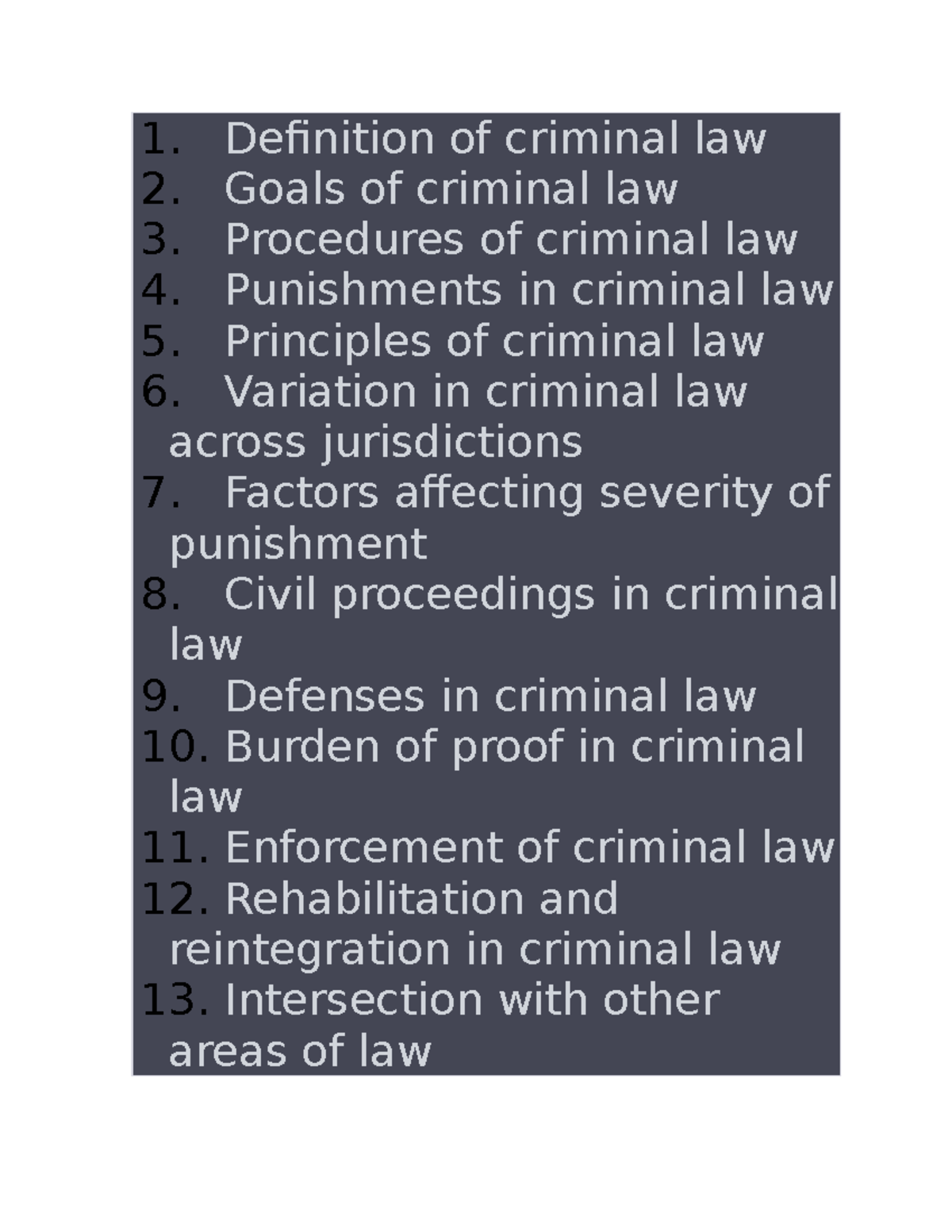Criminal law Definition of criminal law Goals of criminal law