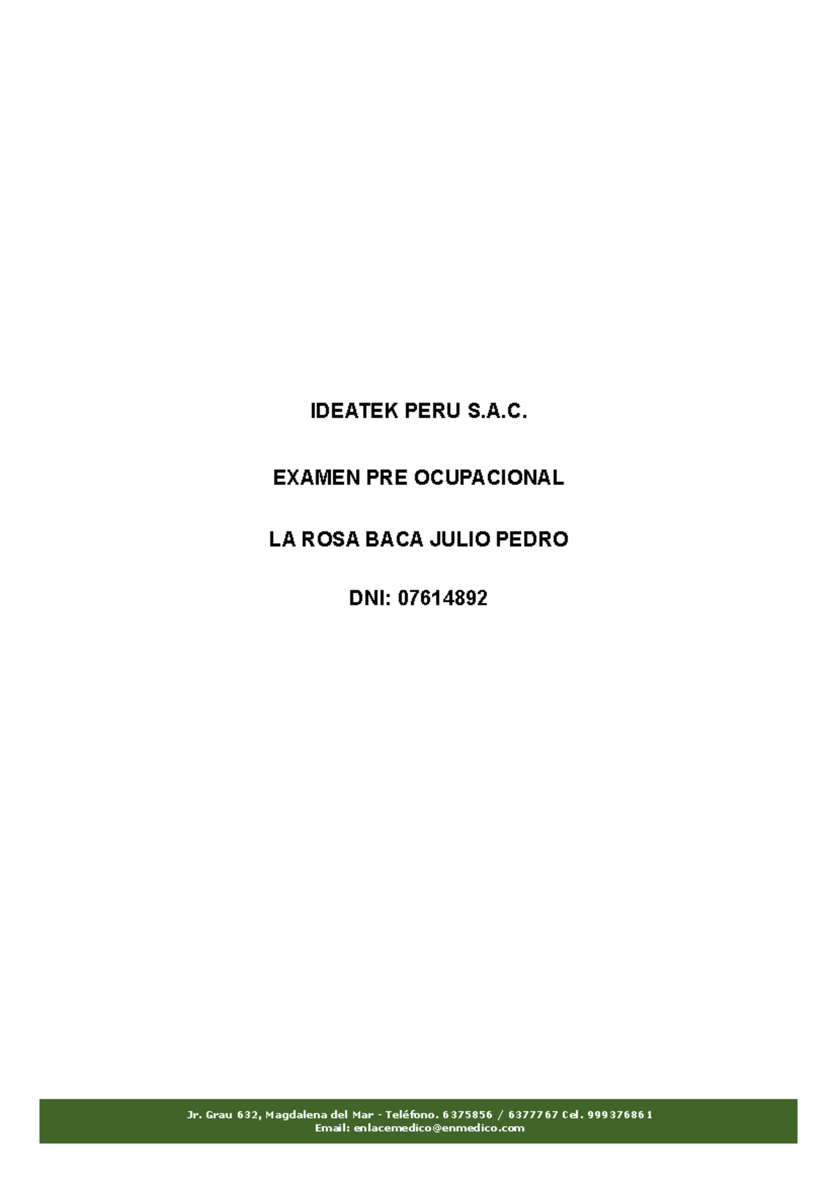 LA ROSA BACA Julio Pedro - IDEATEK PERU S.A. EXAMEN PRE OCUPACIONAL LA ...