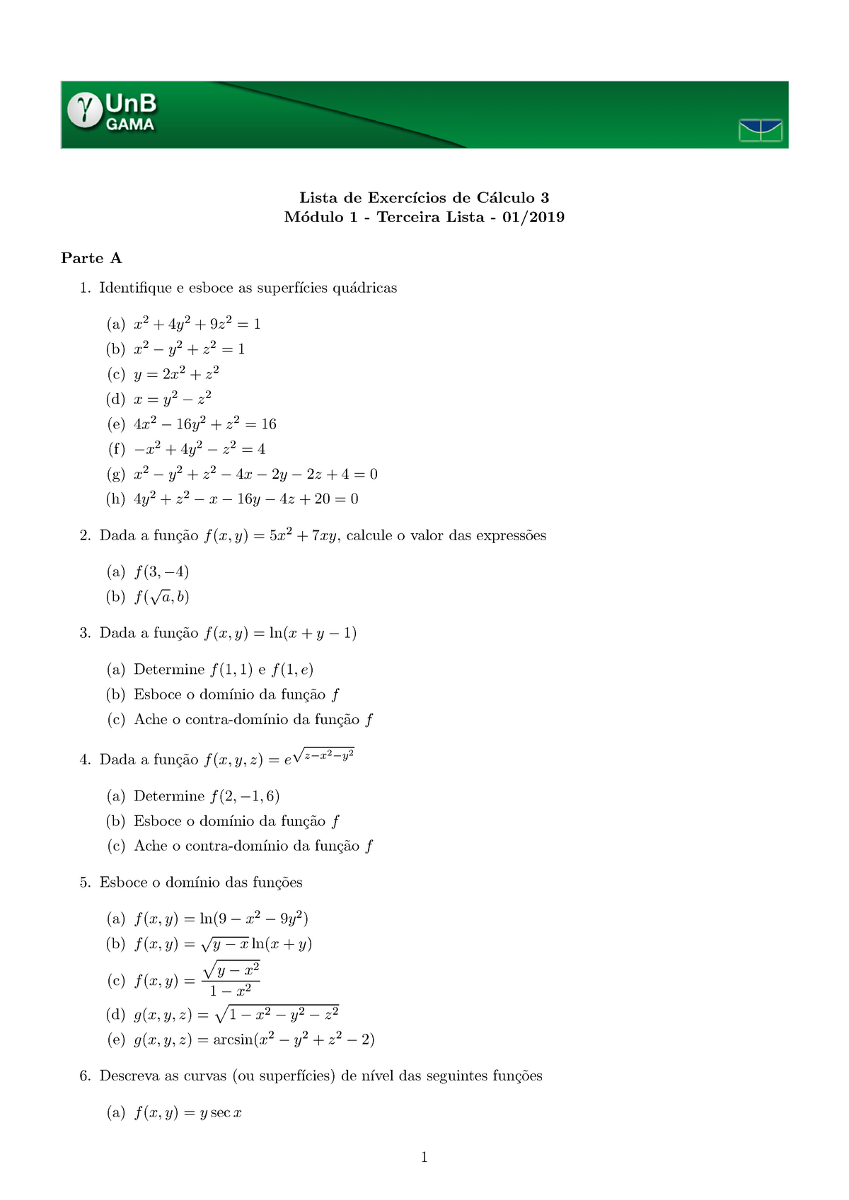 Lista Mod 1 Lis 3 C3 01 2019 - Lista De Exerc´ıcios De C´ Alculo 3 M ...