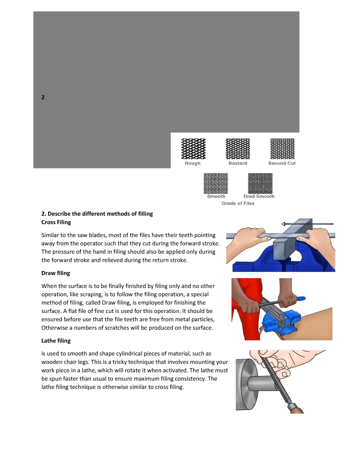 Assignment 1 ( Filling) - 2 Describe the different methods of filling ...