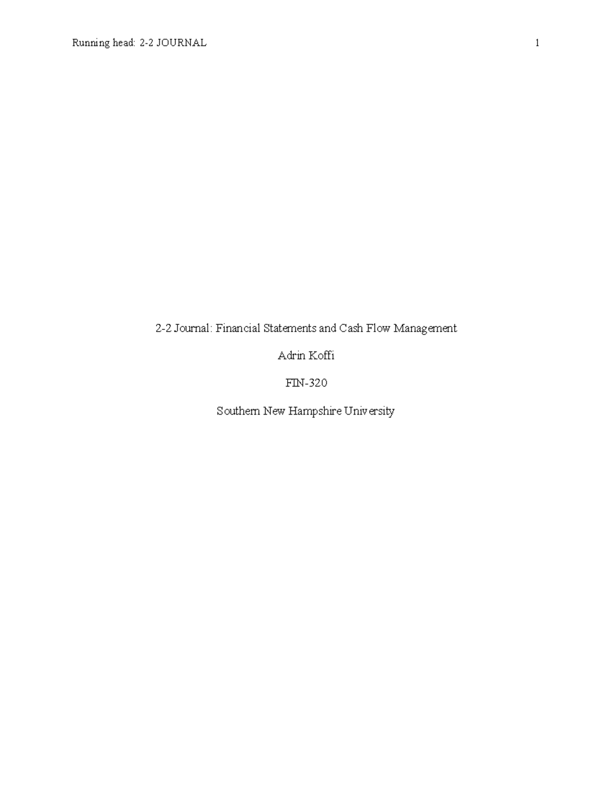 2-2 Journal - Running head: 2-2 JOURNAL 1 2-2 Journal: Financial ...