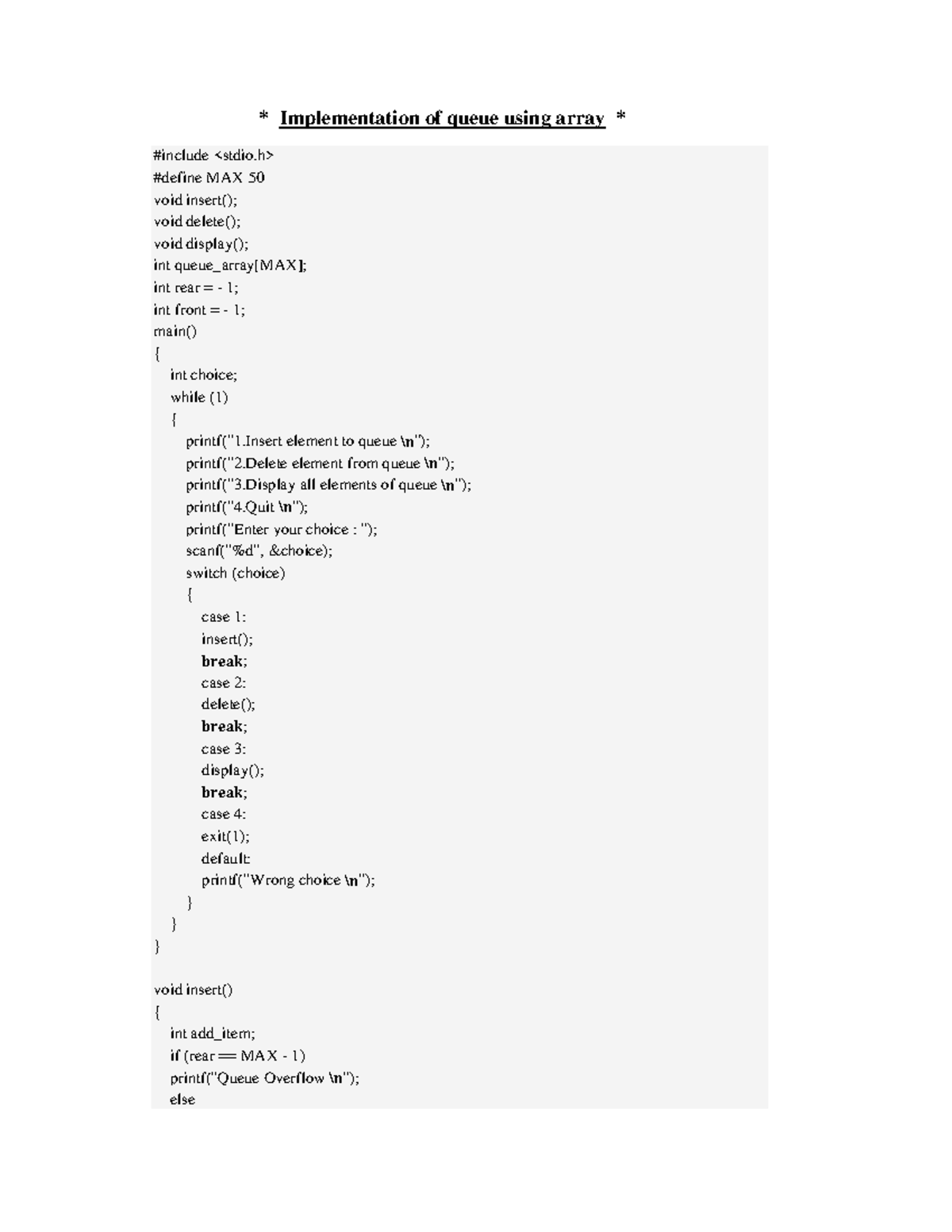 Queue - * Implementation of queue using array * #include #define MAX 50 ...