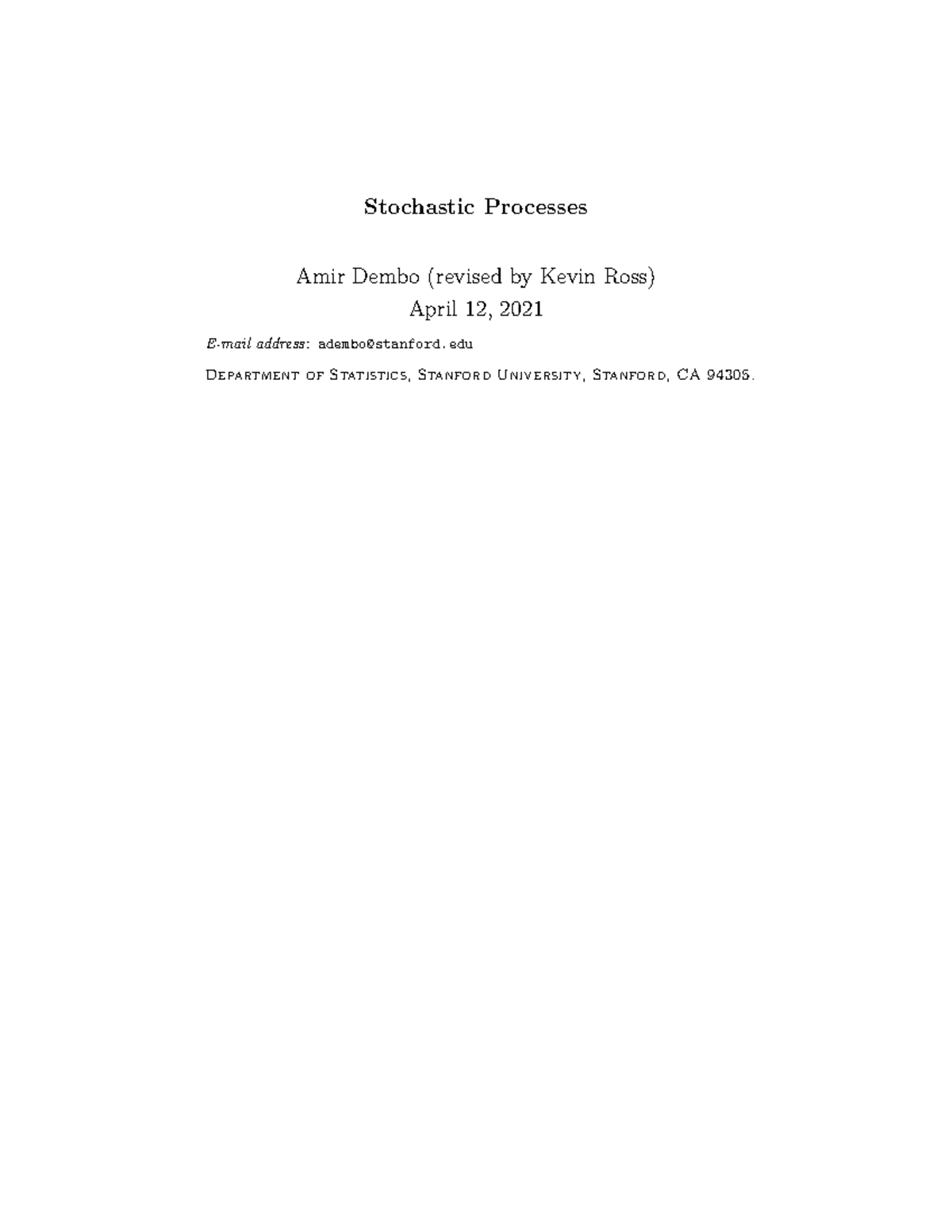 Stochastic Processes Lecture Notes - Stochastic Processes Amir Dembo ...