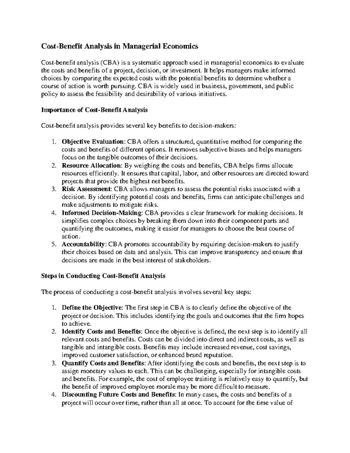 Cost-benefit analysis (CBA) is a systematic approach used in managerial ...
