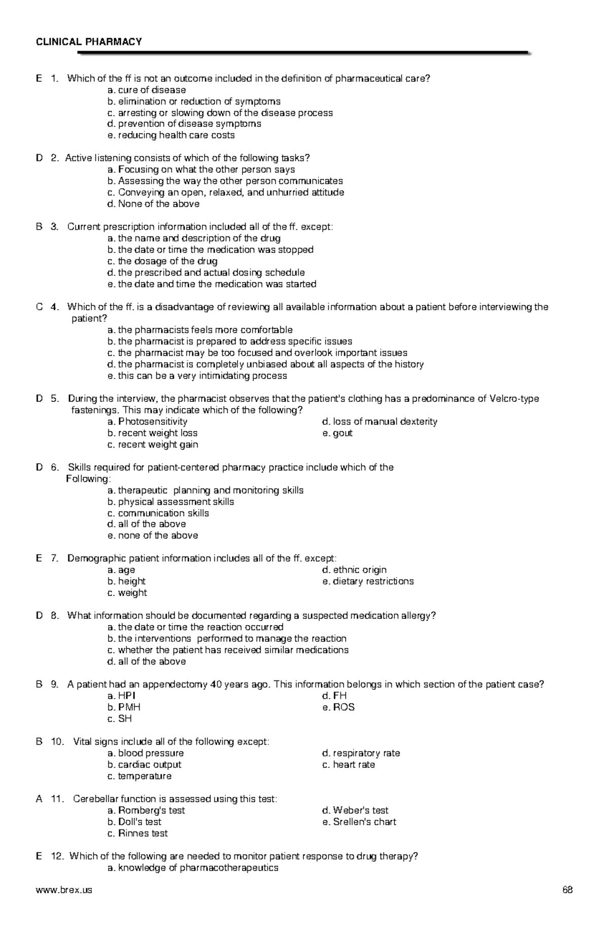 ronsable clinical pharmacy - E 1. Which of the ff is not an outcome ...