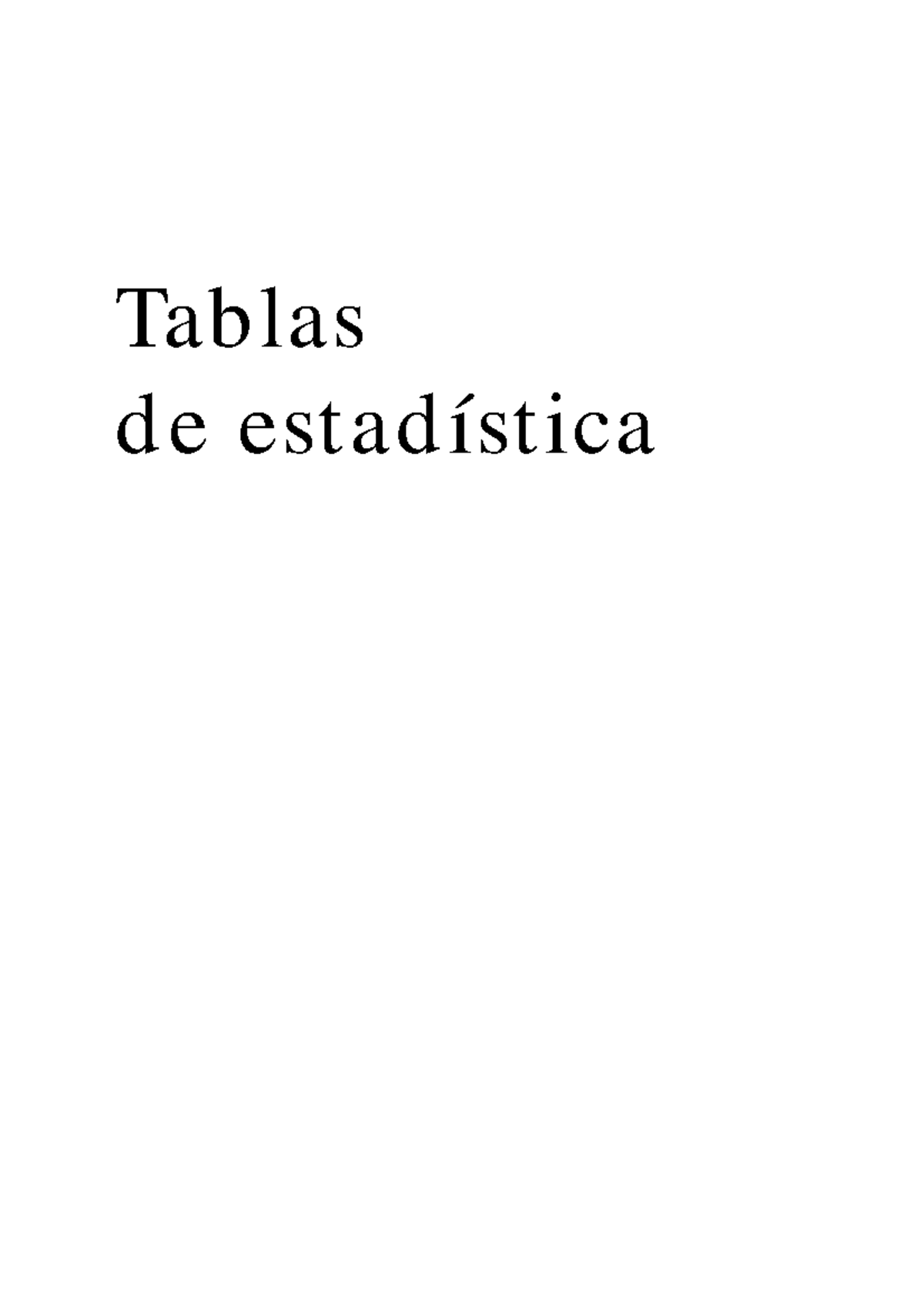 Tablas de Estadistica Tab las d e est ad íst ica Ta b l a 1 (Co n t in u ació n ). Pro b ab