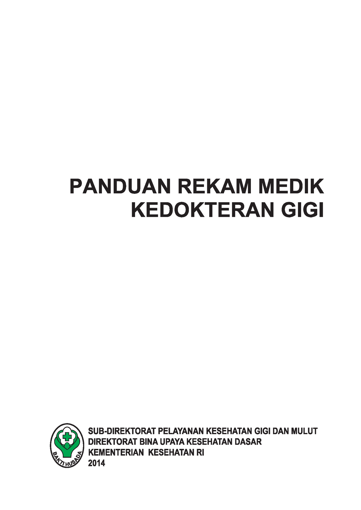 Panduan Pelaksanaan Rekam Medik Kedokteran Gigi Compressed - Panduan ...