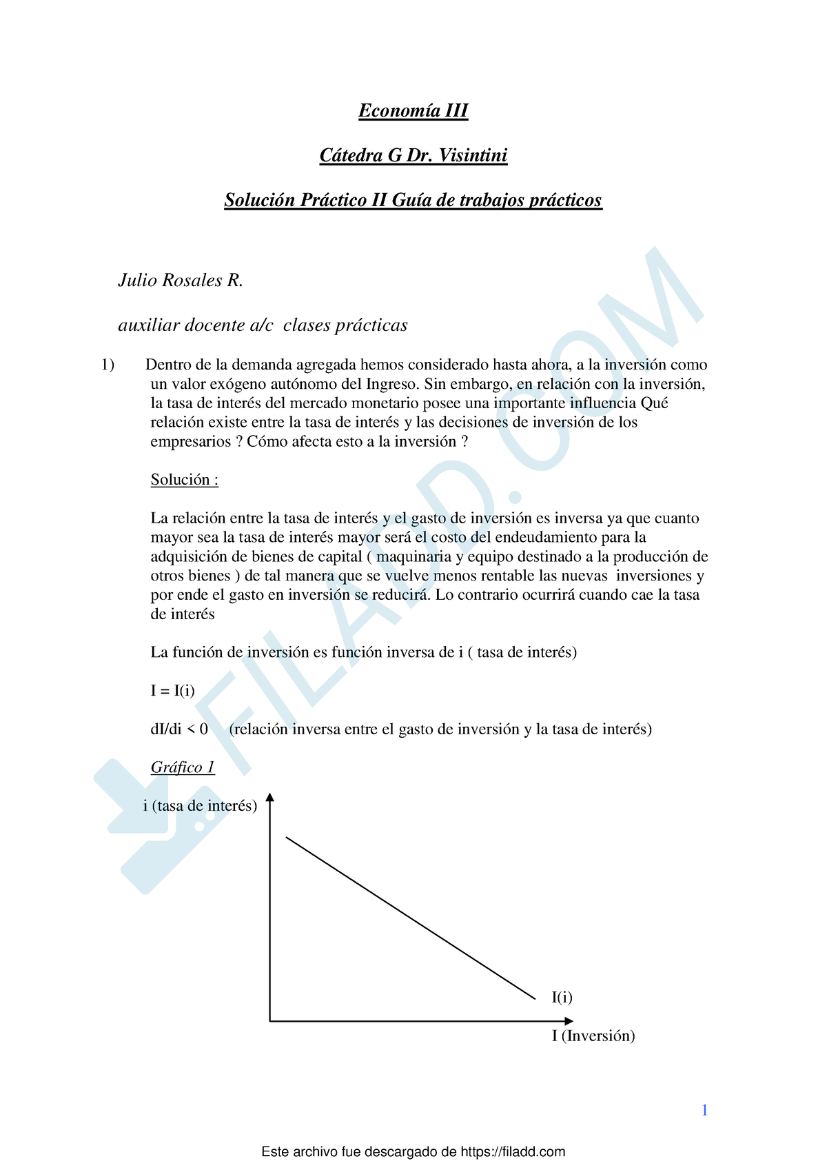 Practico 2 - Bbb - 1 Economía III Cátedra G Dr. Visintini Solución ...