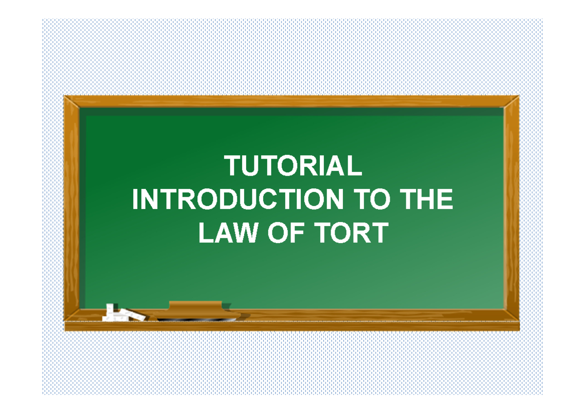 Tutorial - Introduction To The Law Of Tort.pptx [Read-Only] - Tort Law ...