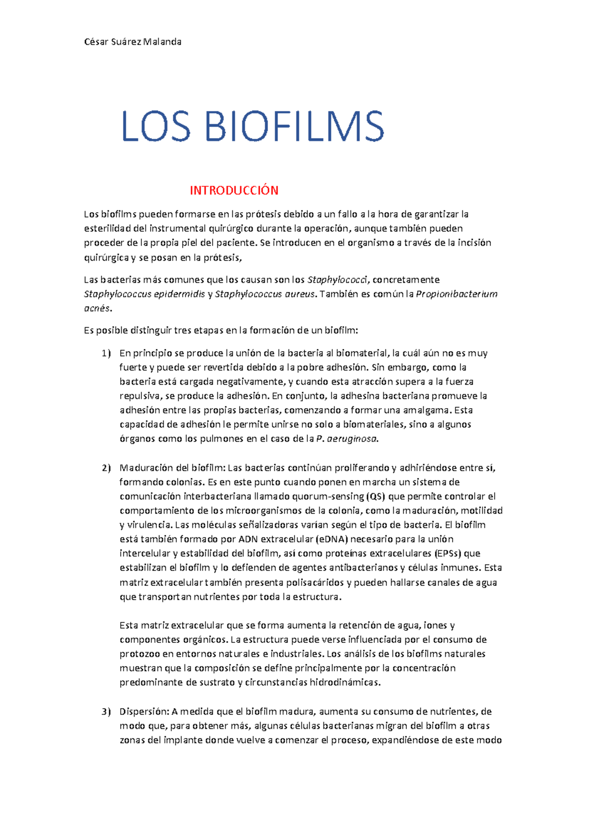 Biofilms - LOS BIOFILMS INTRODUCCIÓN Los biofilms pueden formarse en ...