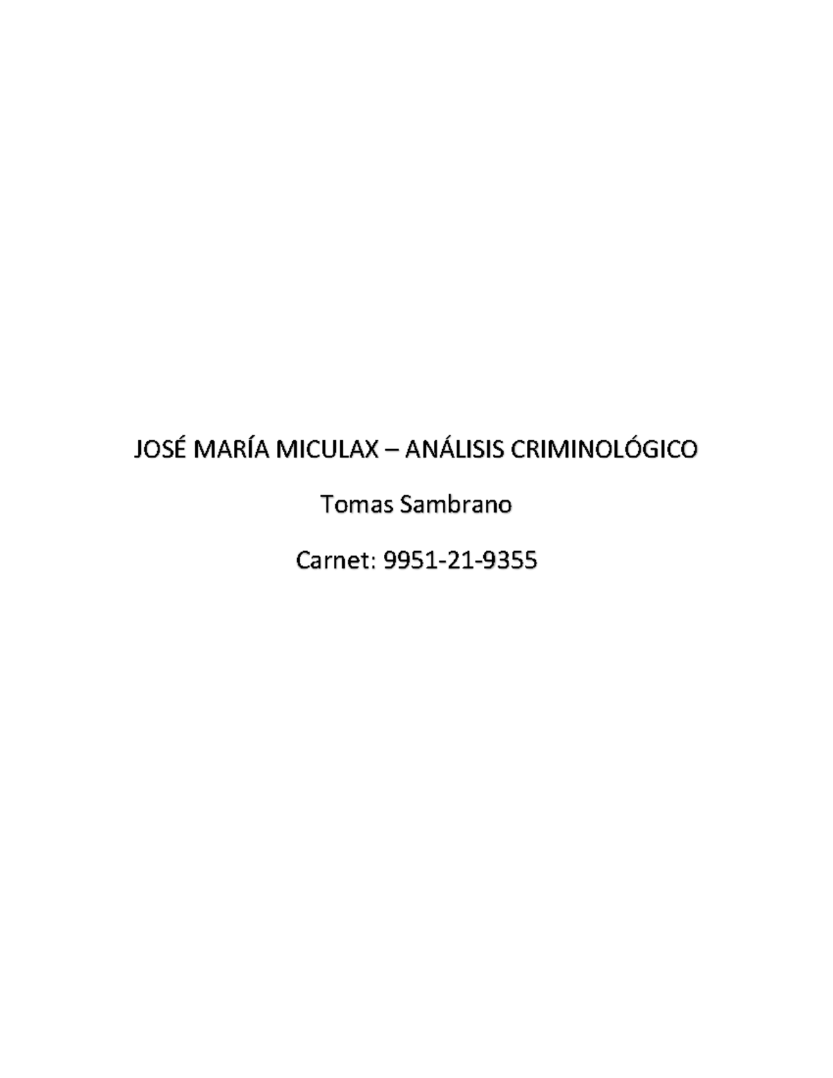Analisis JOSÉ María Miculax 26 DE Marzo TASL - JOSÉ MARÍA MICULAX ...