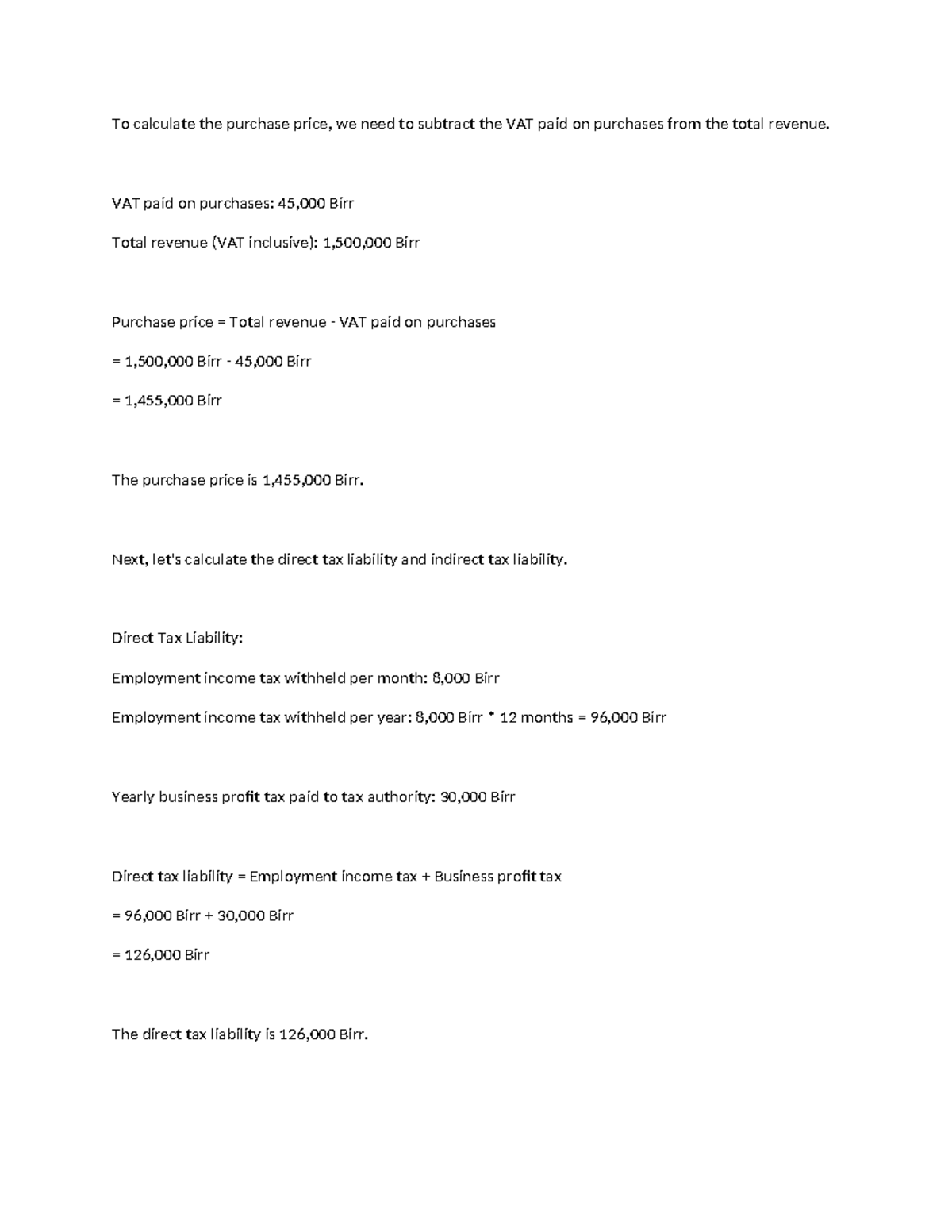 To calculate the purchase price - VAT paid on purchases: 45,000 Birr ...