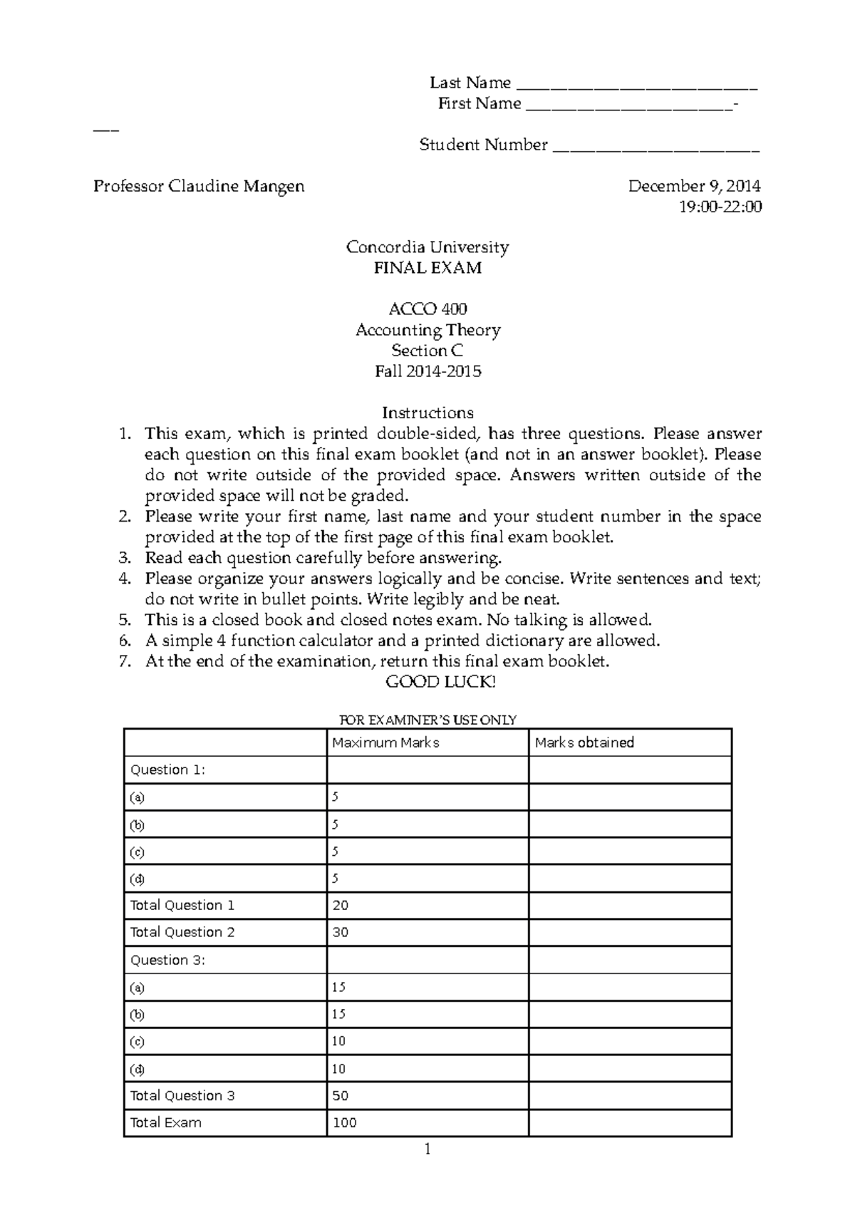 Exam 9 December 2014, questions - final fall - Last Name First Name ...