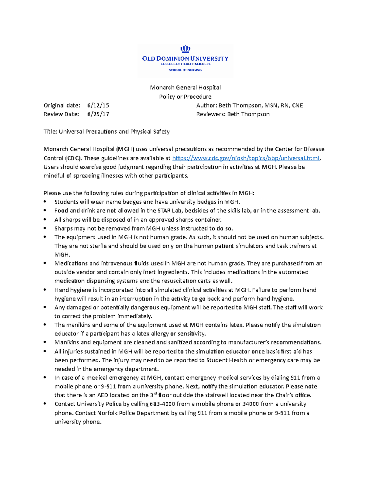 Universal Precautions and Physical Safety These guidelines are