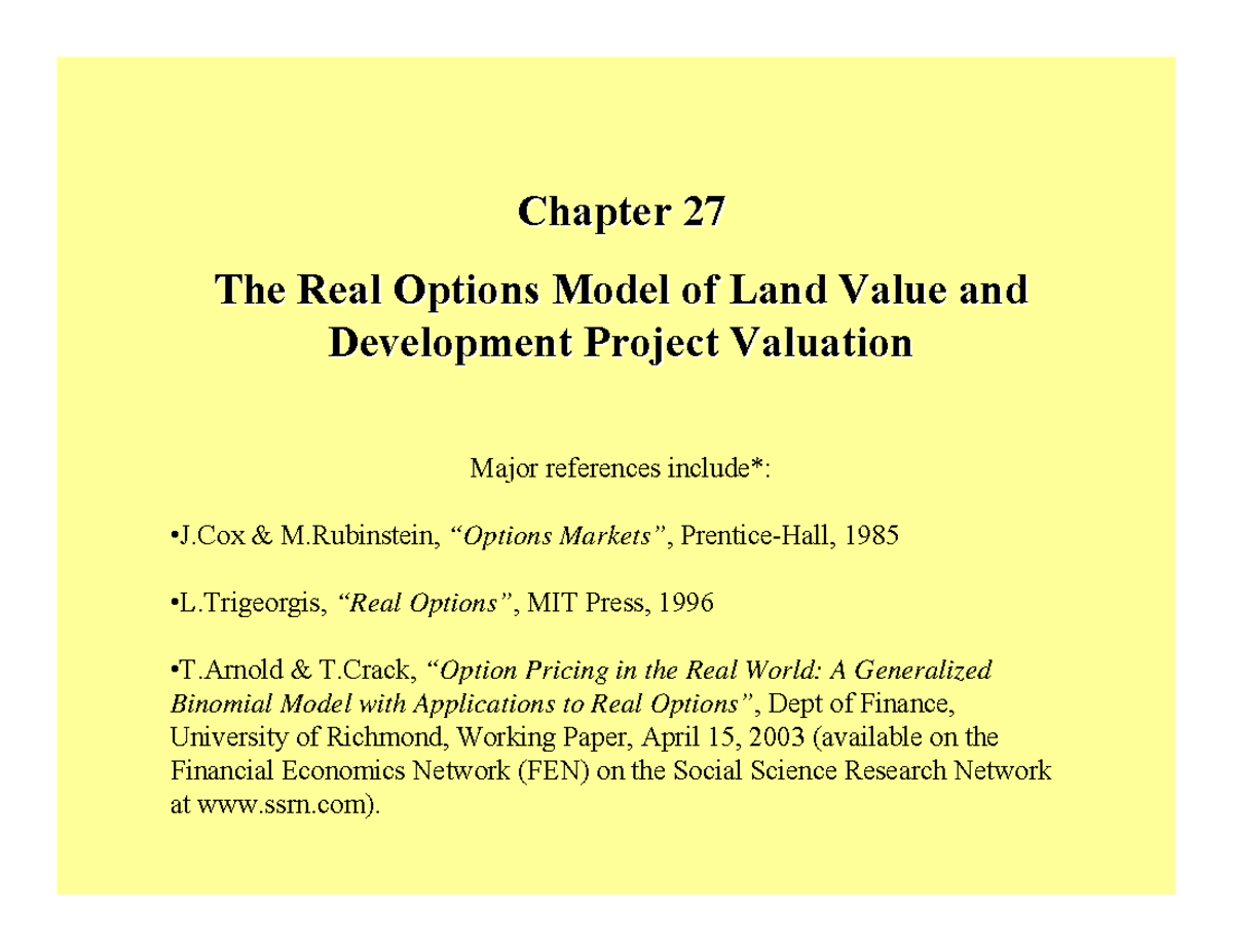 11 Real options and land value (ch27) Chapter 27 Chapter 27 The Real