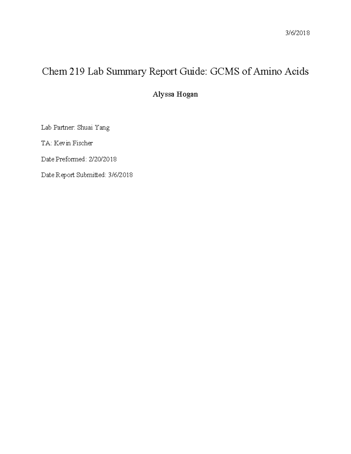 Hogan GCMS summary lasjda lajljaljf 3/6/ Chem 219 Lab Summary